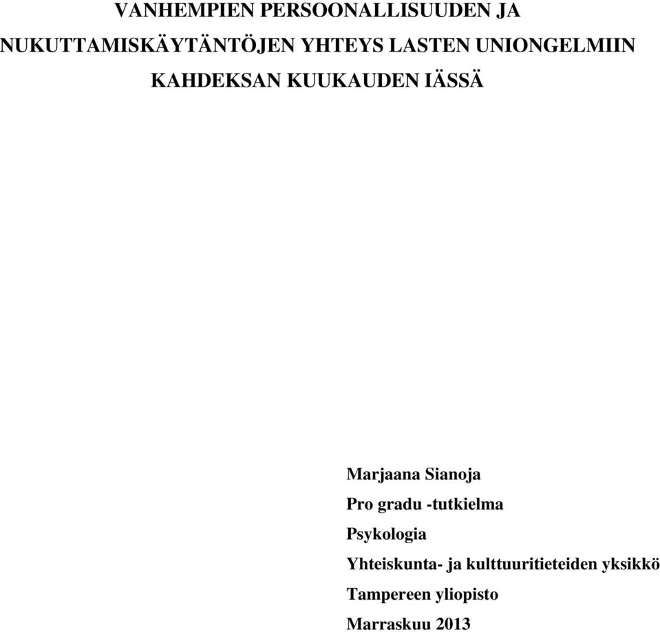Marjaana Sianoja Pro gradu -tutkielma Psykologia