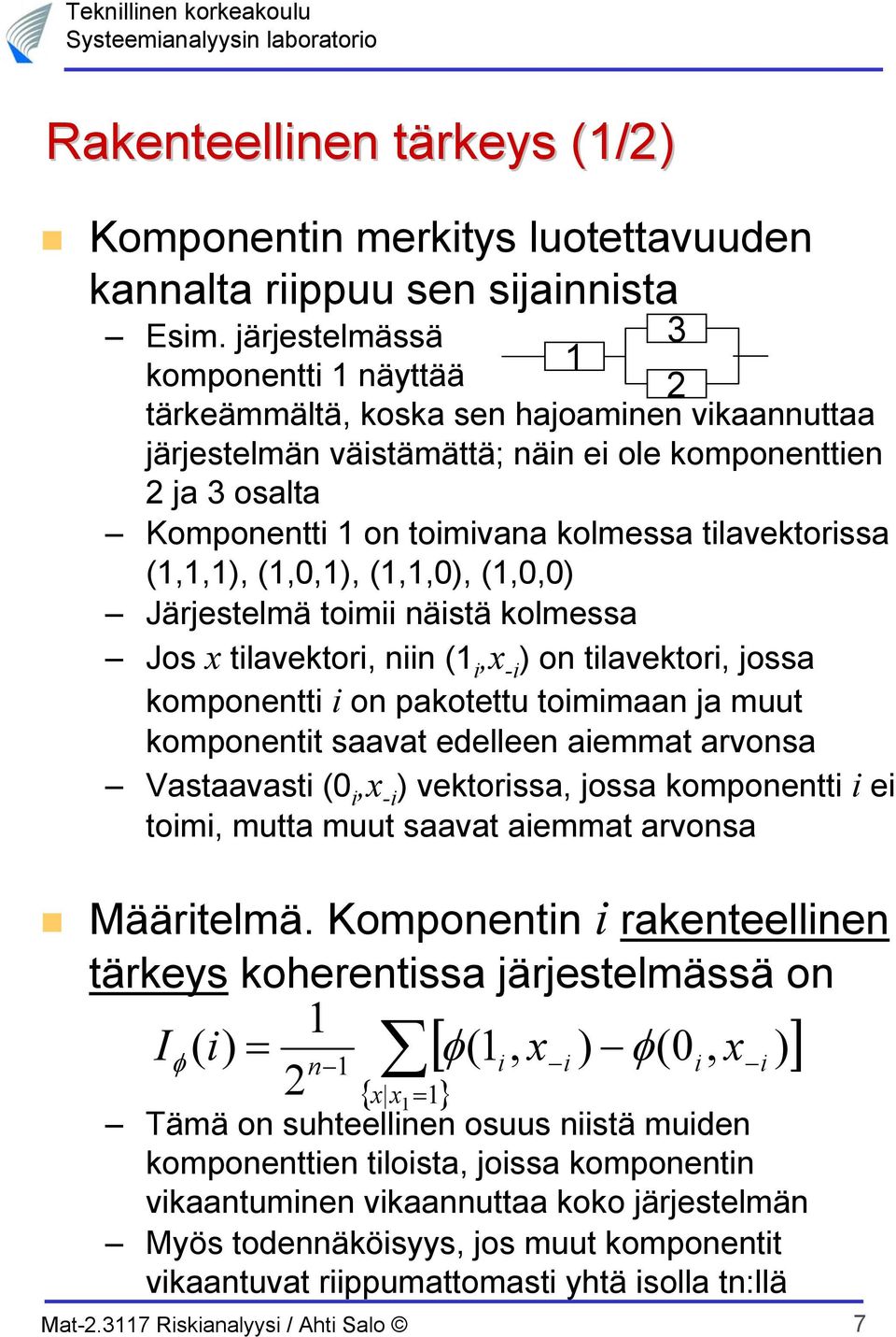 kolmssa Jos lavkor,, - o lavkor, ossa komo o akou ommaa a muu komo saava dll amma arvosa Vasaavas 0, - vkorssa, ossa komo om, mua muu saava amma arvosa