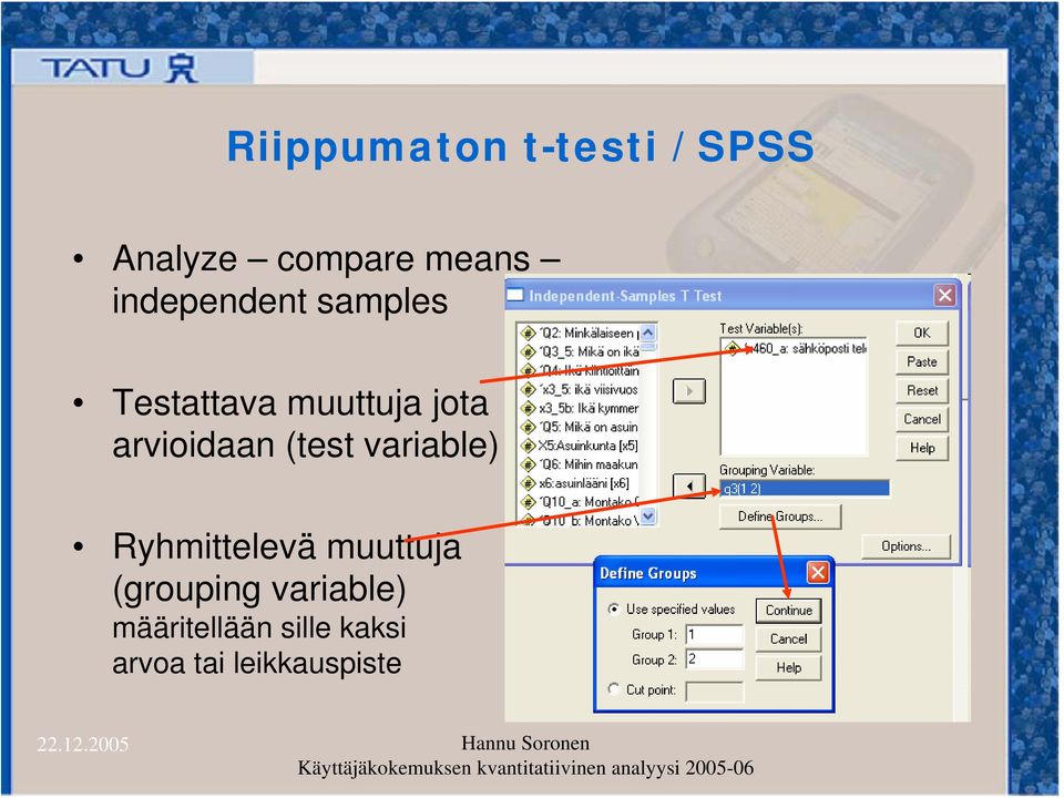 arvioidaan (test variable) Ryhmittelevä muuttuja