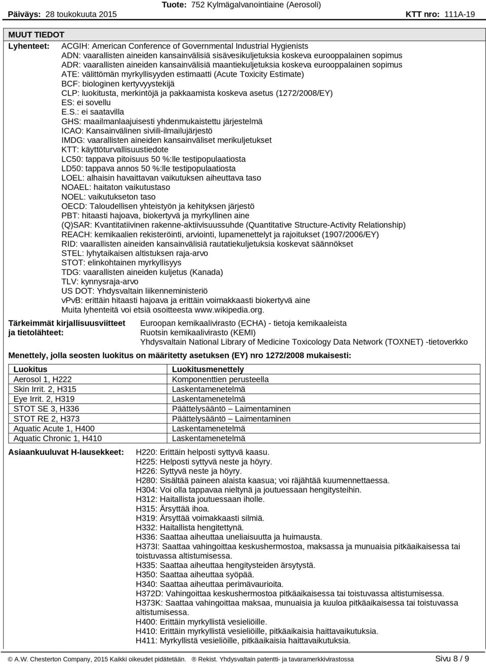 merkintöjä ja pakkaamista koskeva asetus (1272/2008/EY) ES: