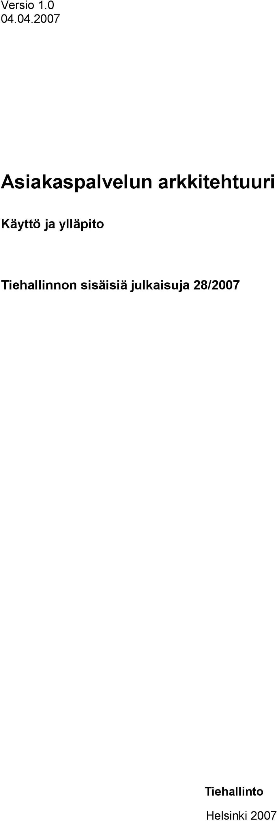 arkkitehtuuri Käyttö ja ylläpito