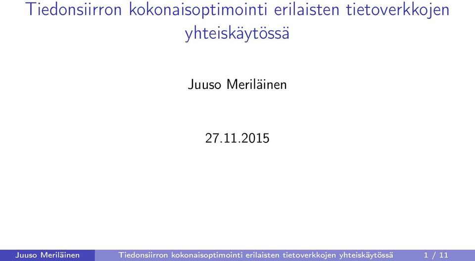11.2015 Juuso Meriläinen  tietoverkkojen