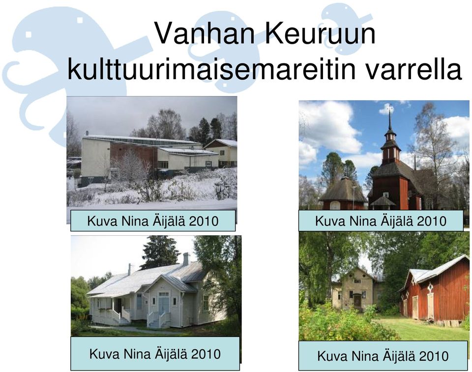 Kuva Nina Äijälä 2010 Kuva Nina