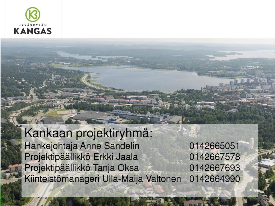 Jaala 0142667578 Projektipäällikkö Tanja Oksa