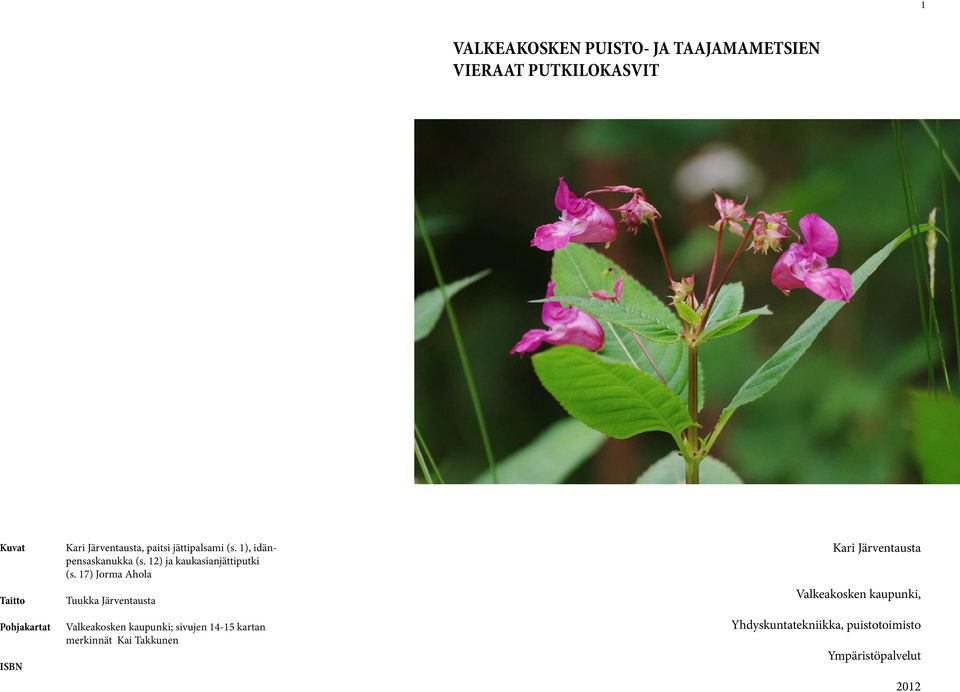 17) Jorma Ahola Tuukka Järventausta Valkeakosken kaupunki; sivujen 14-15 kartan merkinnät Kai