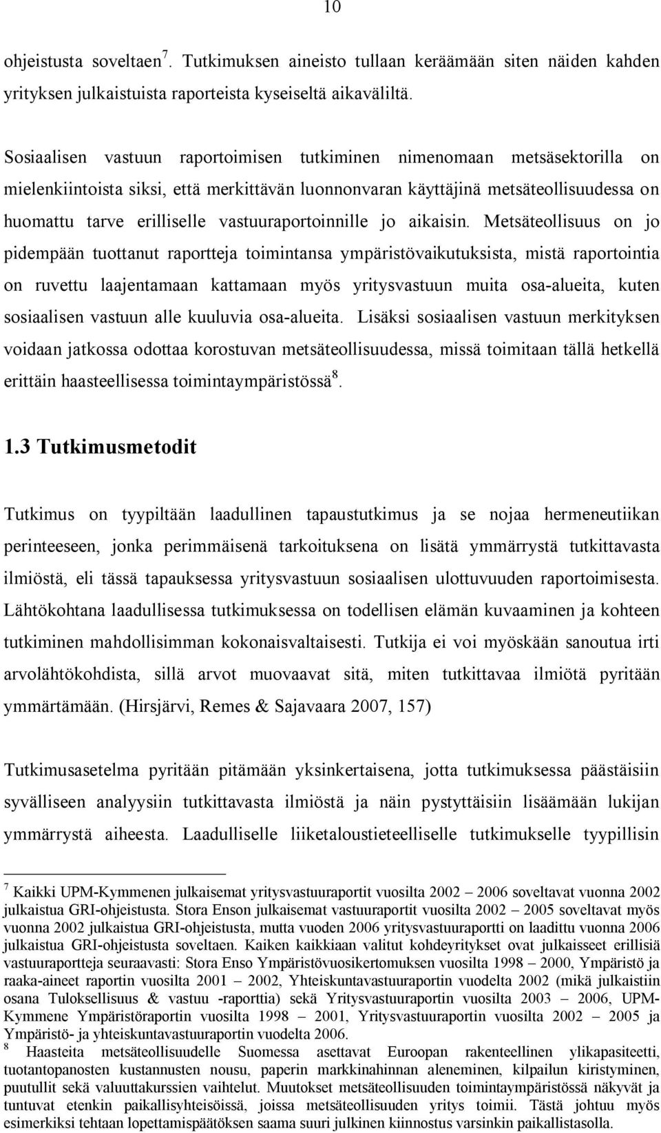 vastuuraportoinnille jo aikaisin.