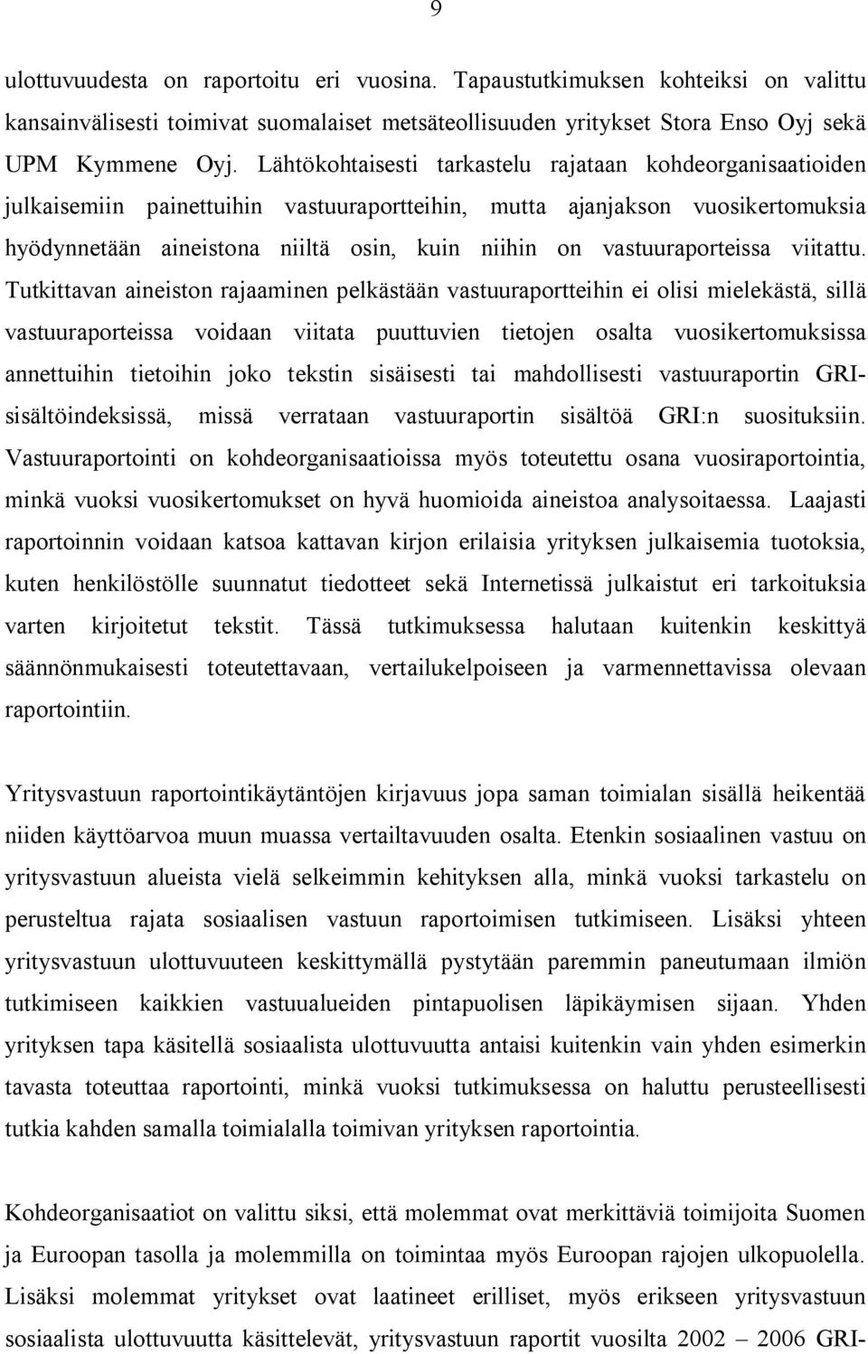 vastuuraporteissa viitattu.