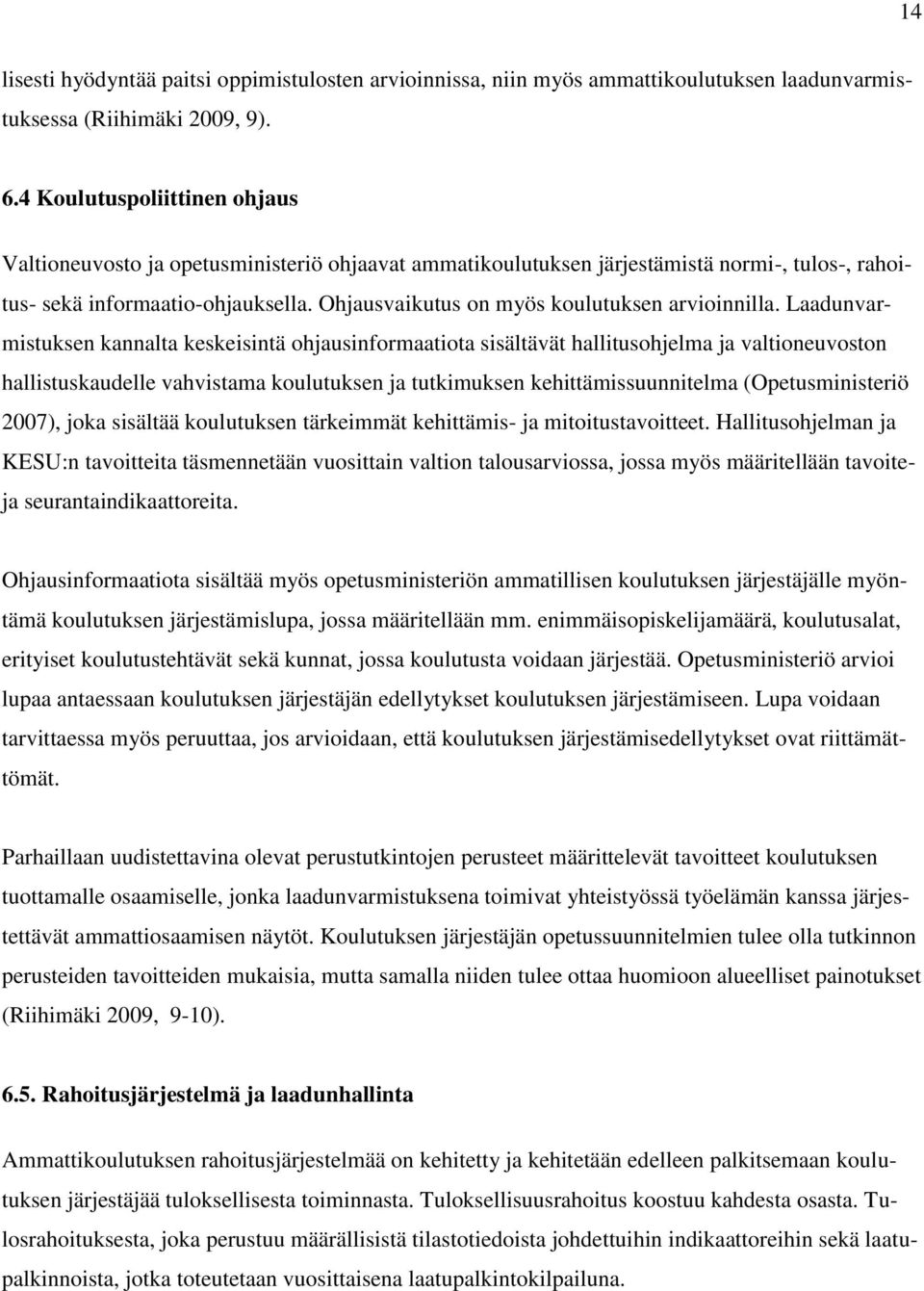 Ohjausvaikutus on myös koulutuksen arvioinnilla.
