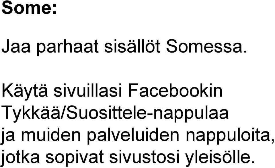 Tykkää/Suosittele-nappulaa ja muiden