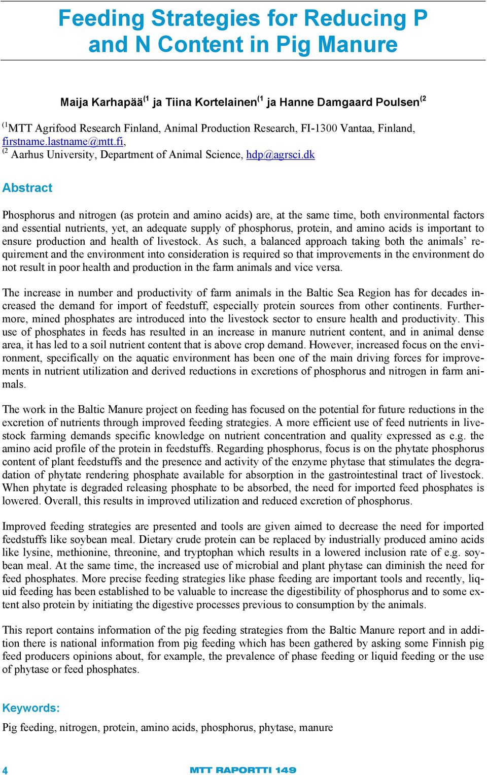 dk Abstract Phosphorus and nitrogen (as protein and amino acids) are, at the same time, both environmental factors and essential nutrients, yet, an adequate supply of phosphorus, protein, and amino