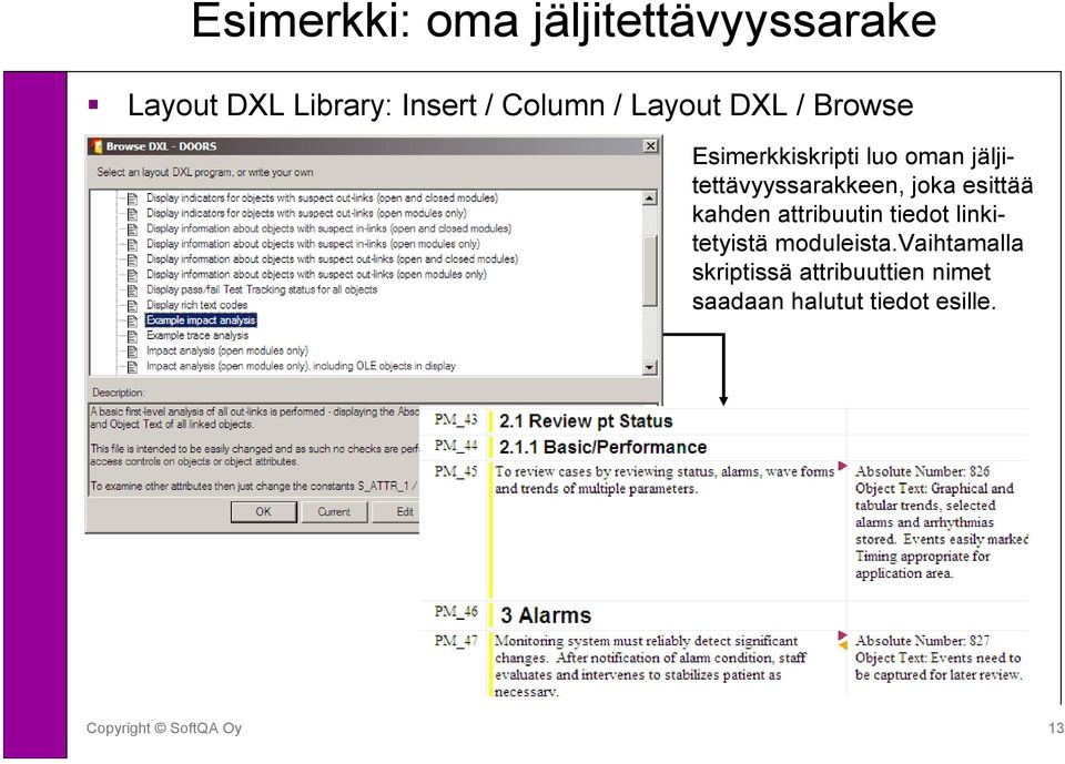 jäljitettävyyssarakkeen, joka esittää kahden attribuutin tiedot