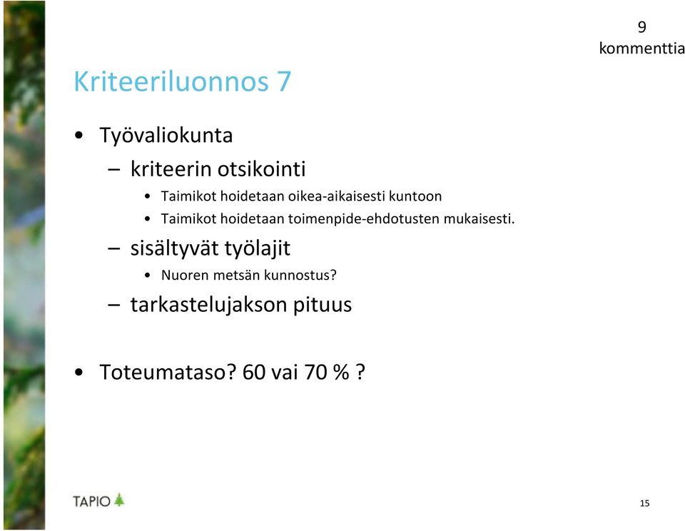 toimenpide-ehdotusten mukaisesti.