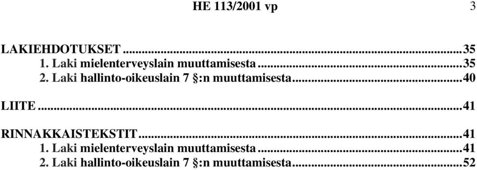 ..41 RINNAKKAISTEKSTIT...41 1.