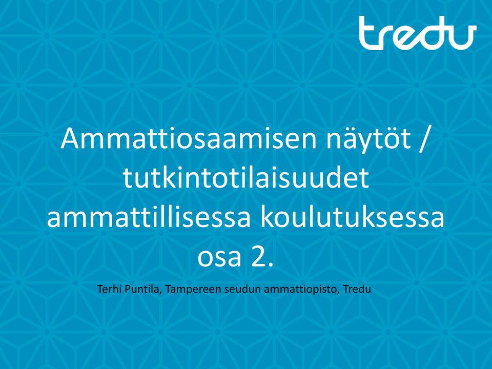 ammattillisessa koulutuksessa osa