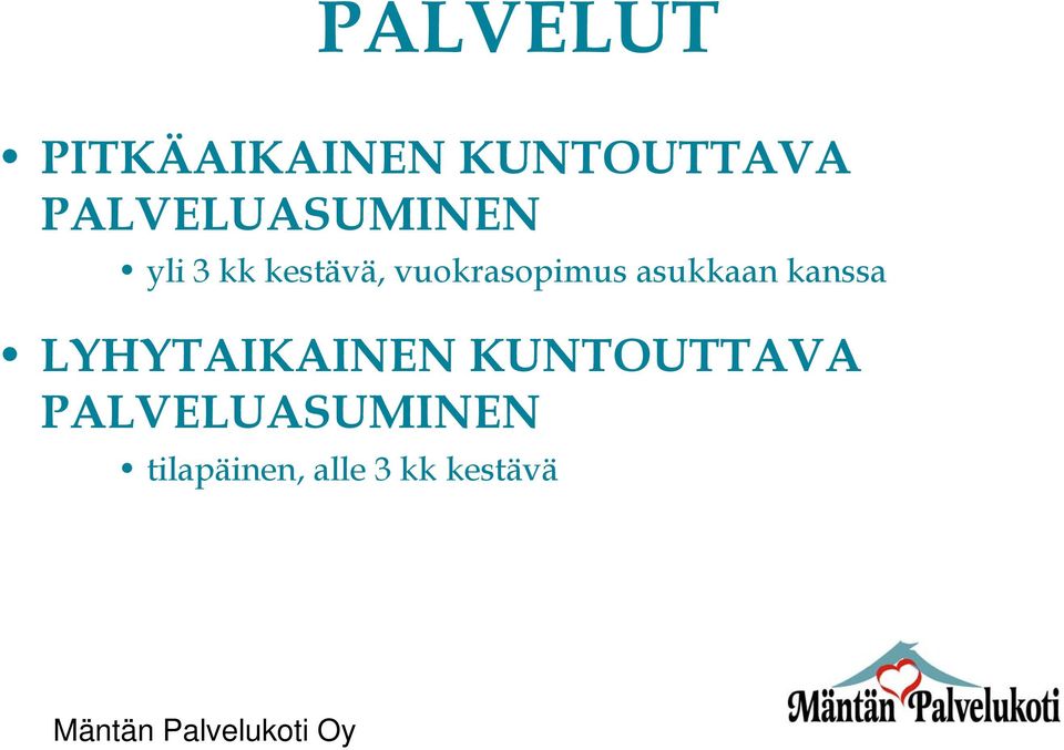 asukkaan kanssa LYHYTAIKAINEN KUNTOUTTAVA