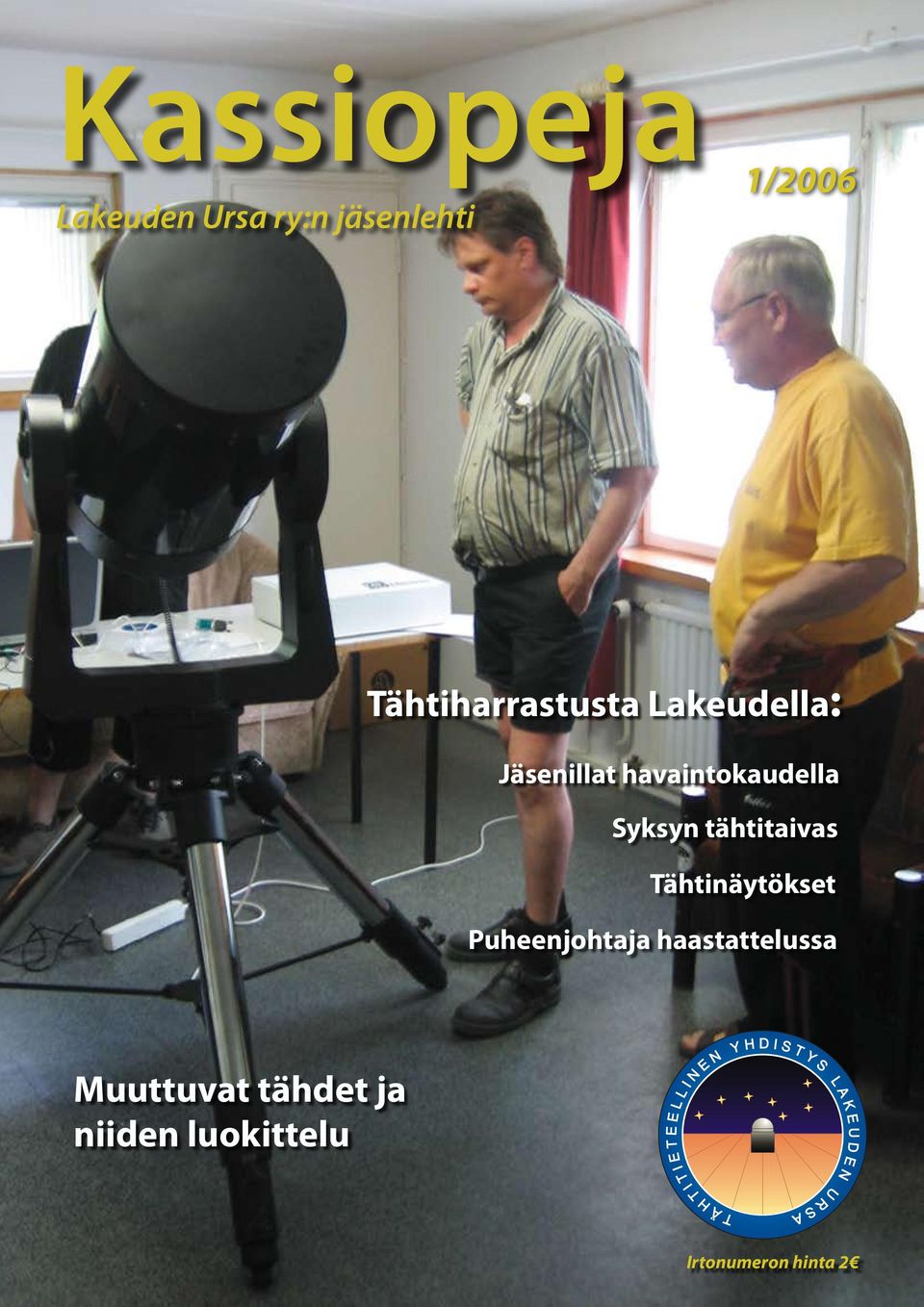 Syksyn tähtitaivas Tähtinäytökset Puheenjohtaja