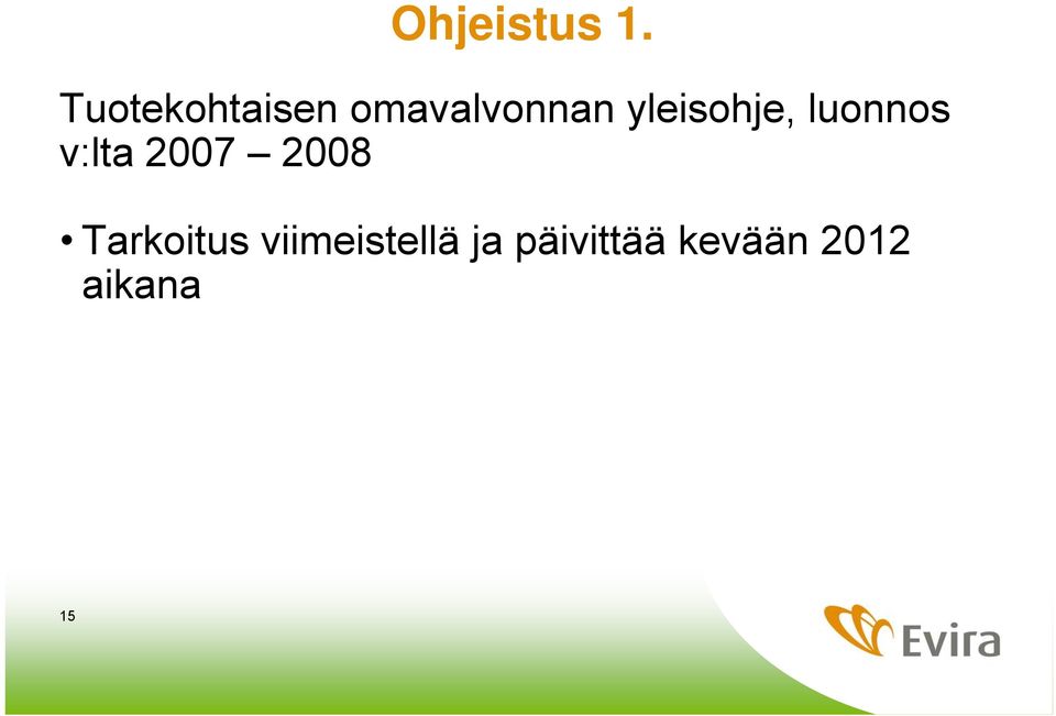 yleisohje, luonnos v:lta 2007