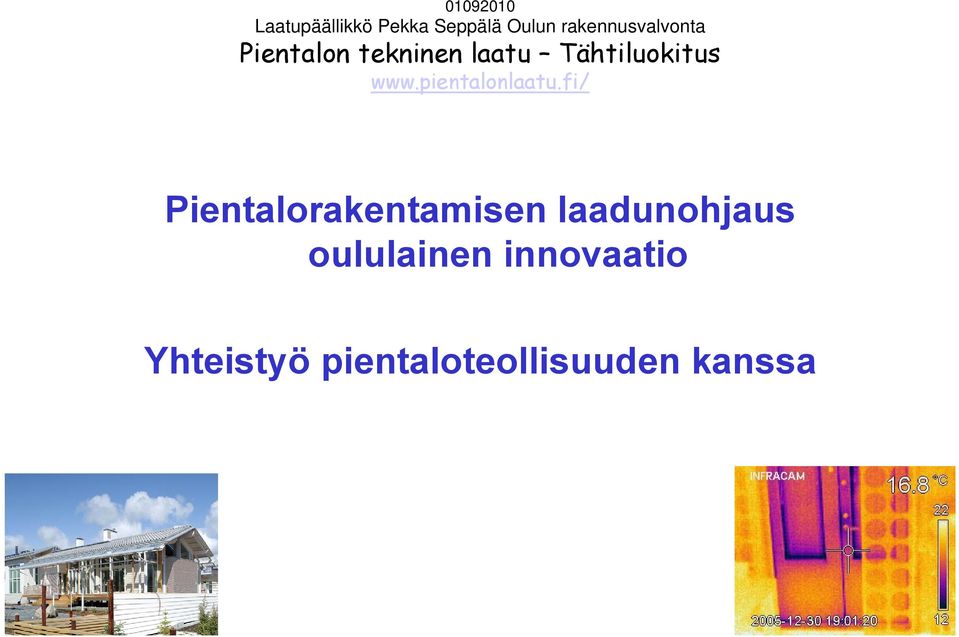 Tähtiluokitus www.pientalonlaatu.