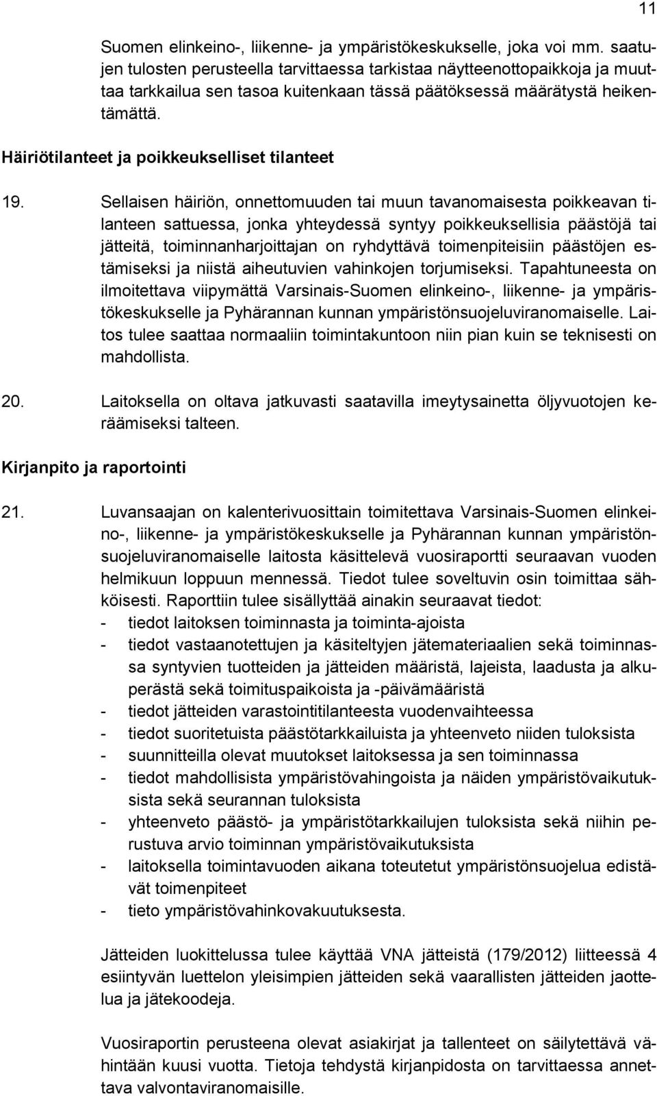 Häiriötilanteet ja poikkeukselliset tilanteet 19.