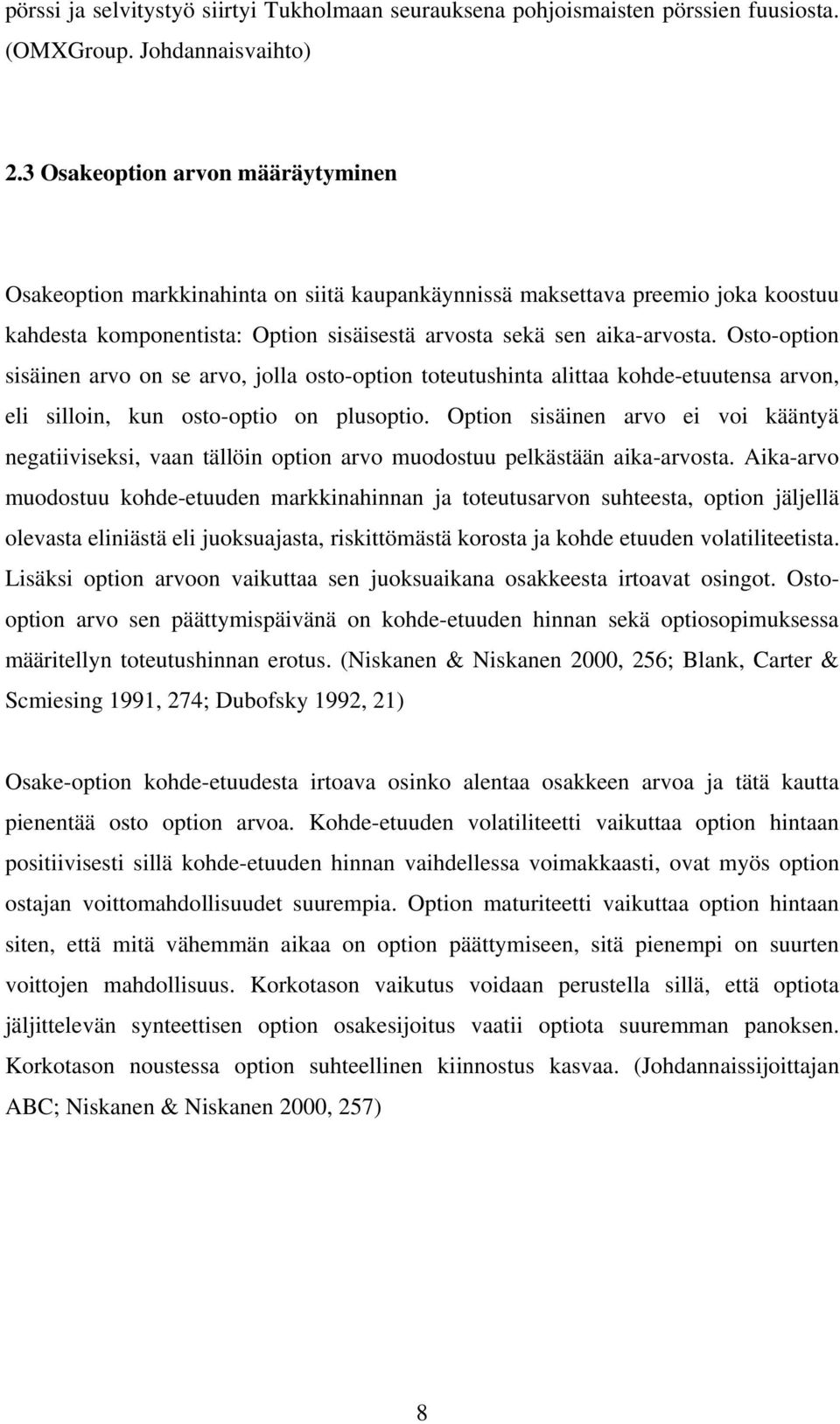 Aa-arvo muodouu ohde-euude maraha a oeuuarvo uheea opo älellä olevaa elää el uouaaa römää oroa a ohde euude volaleea. Lä opo arvoo vauaa e uouaaa oaeea roava oo.