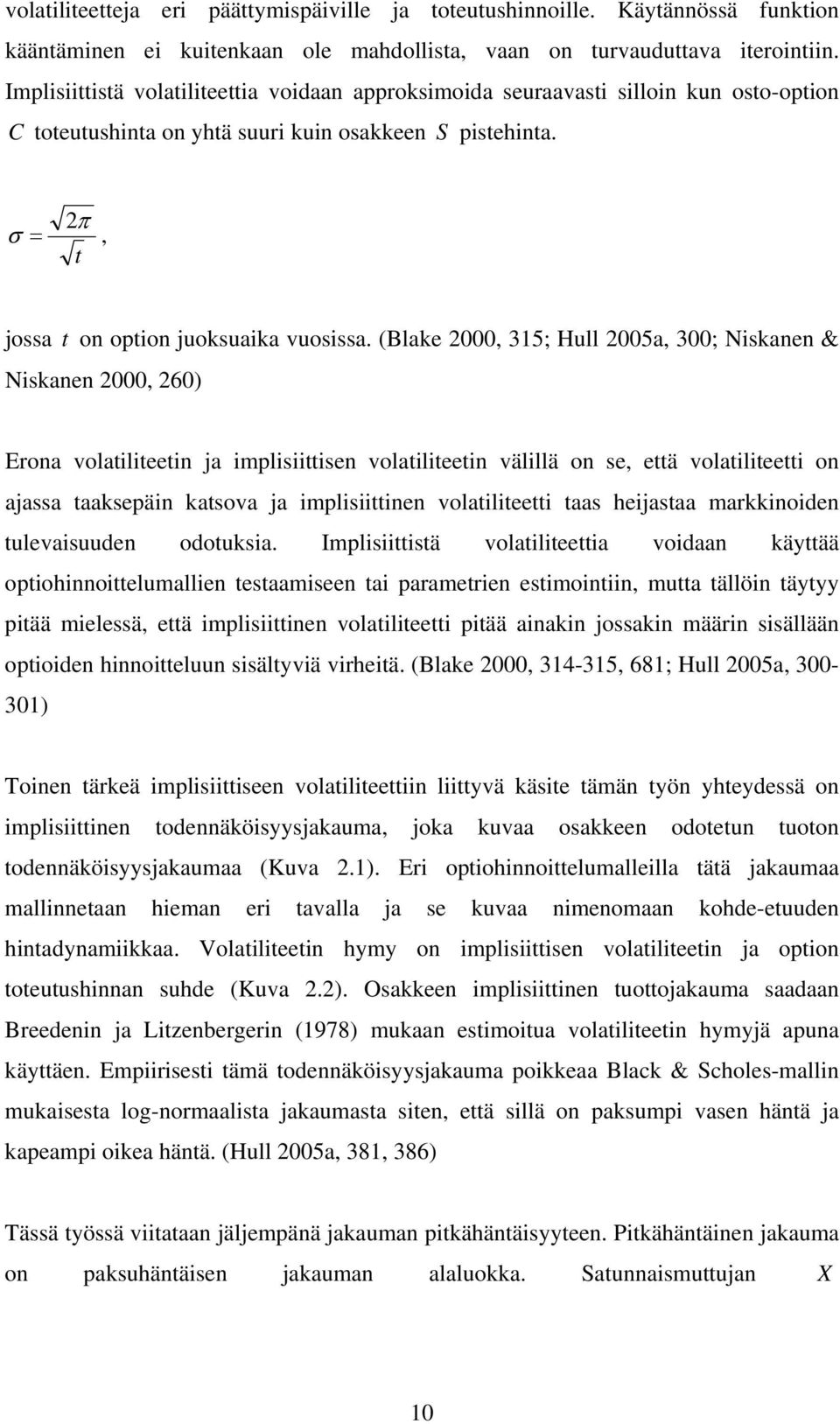 Implä volaleea vodaa äyää opohoelumalle eaamee a paramere emo mua ällö äyyy pää meleä eä mple volalee pää aa oa määr ällää opode hoeluu älyvä vrheä.