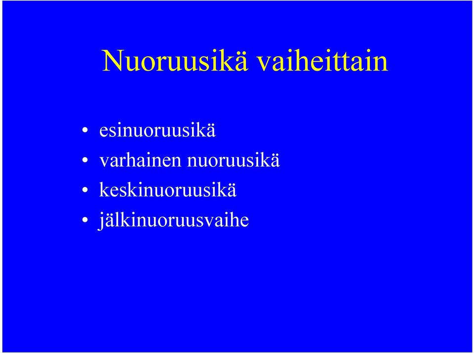 varhainen nuoruusikä