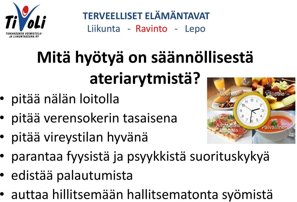 vireystilan hyvänä parantaa fyysistä ja psyykkistä