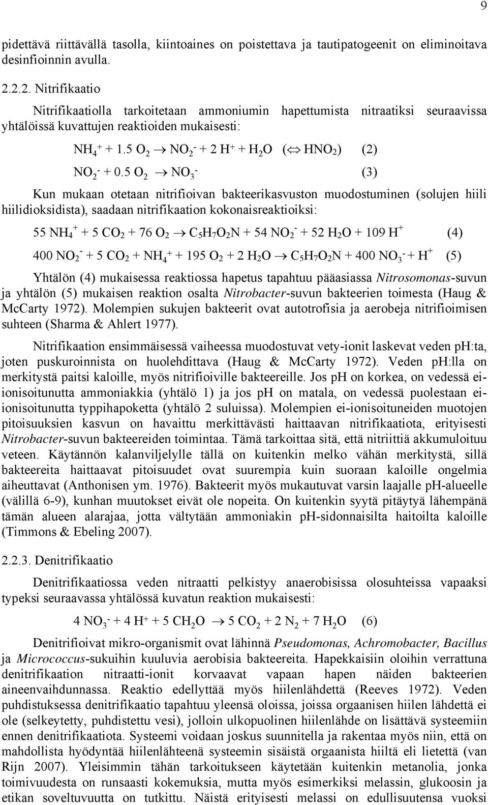 5 O 2 NO 2 - + 2 H + + H 2 O ( HNO 2 ) (2) NO 2 - + 0.