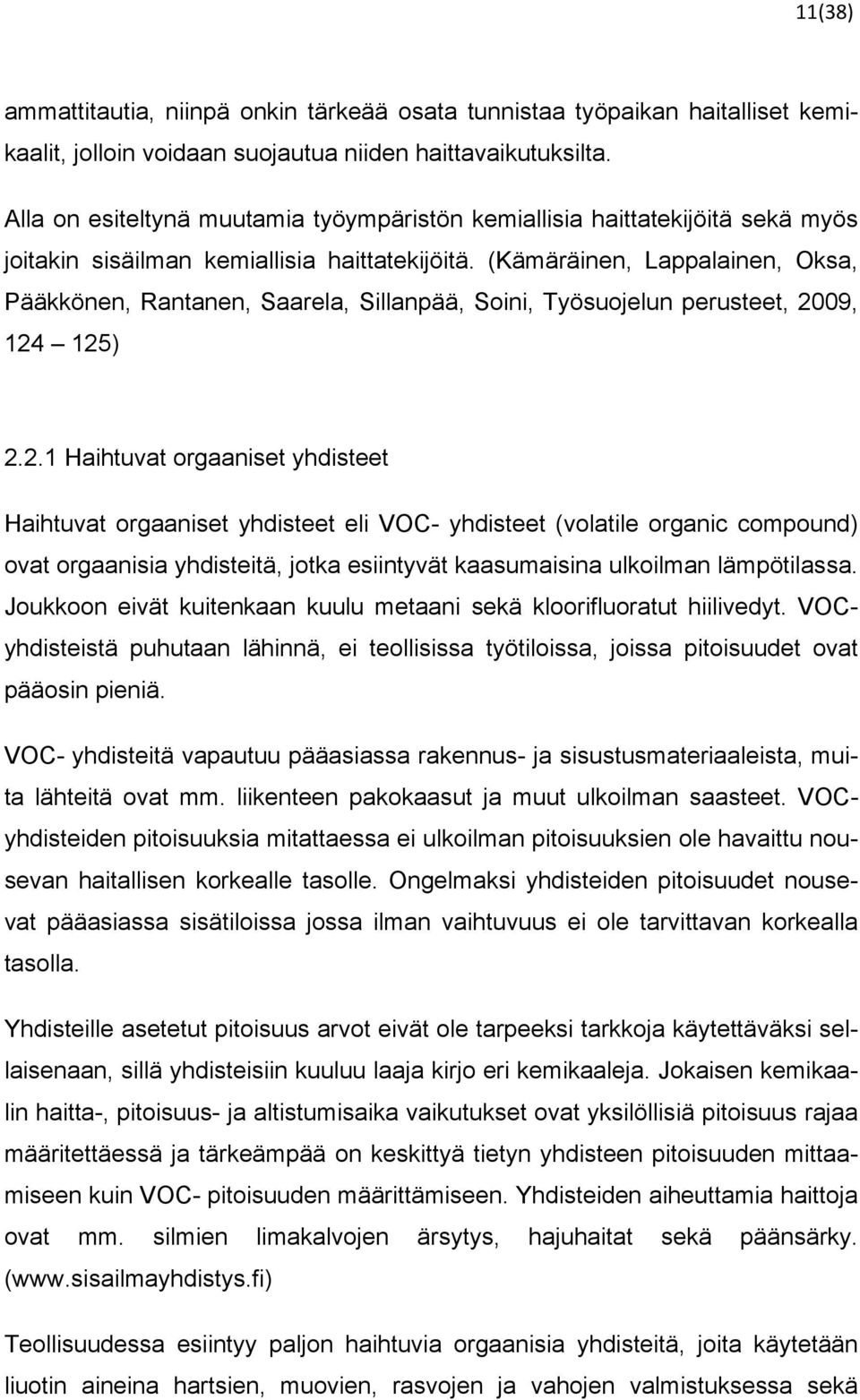 (Kämäräinen, Lappalainen, Oksa, Pääkkönen, Rantanen, Saarela, Sillanpää, Soini, Työsuojelun perusteet, 20