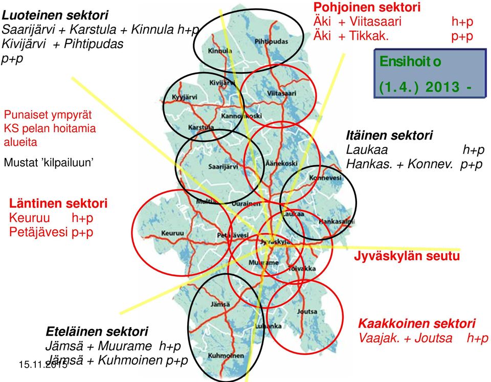 ) 203 - Itäinen sektori Laukaa h+p Hankas. + Konnev.