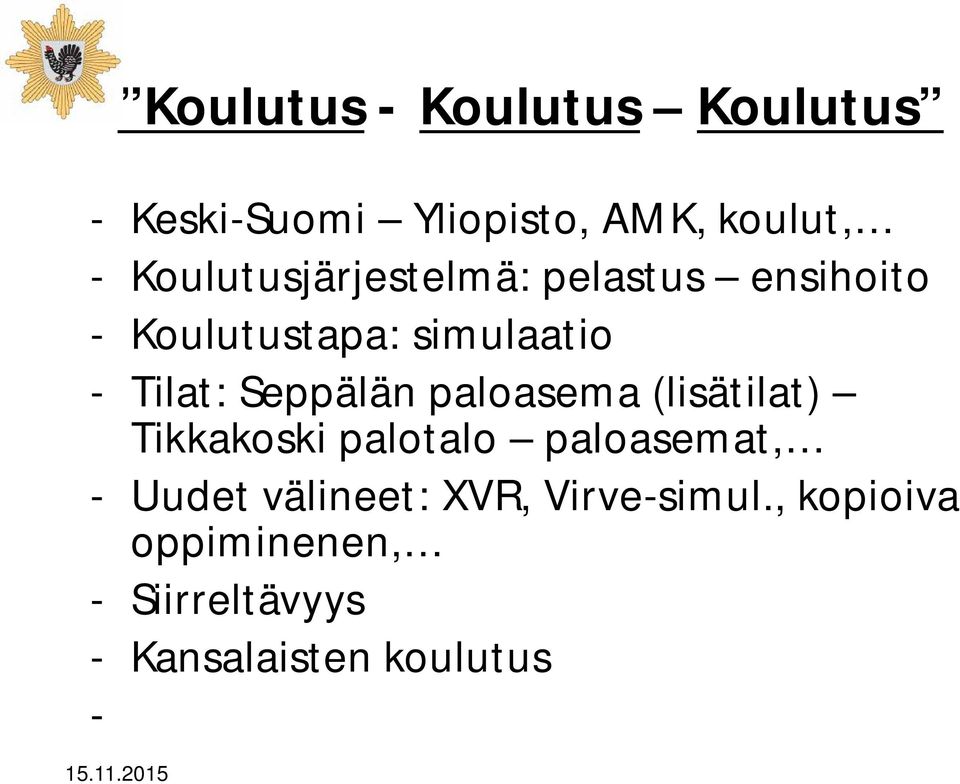 Seppälän paloasema (lisätilat) Tikkakoski palotalo paloasemat, - Uudet