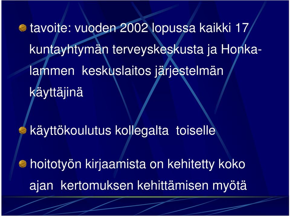 käyttäjinä käyttökoulutus kollegalta toiselle hoitotyön