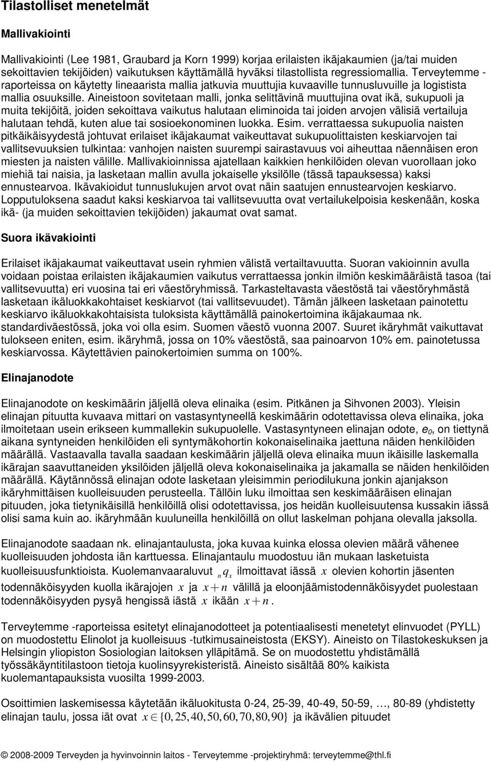 Aestoo sovtetaa mall, oa selttävä muuttua ovat ä, suupuol a muta teötä, ode seottava vautus alutaa elmoda ta ode arvoe välsä vertalua alutaa tedä, ute alue ta sosoeoome luoa. Esm.