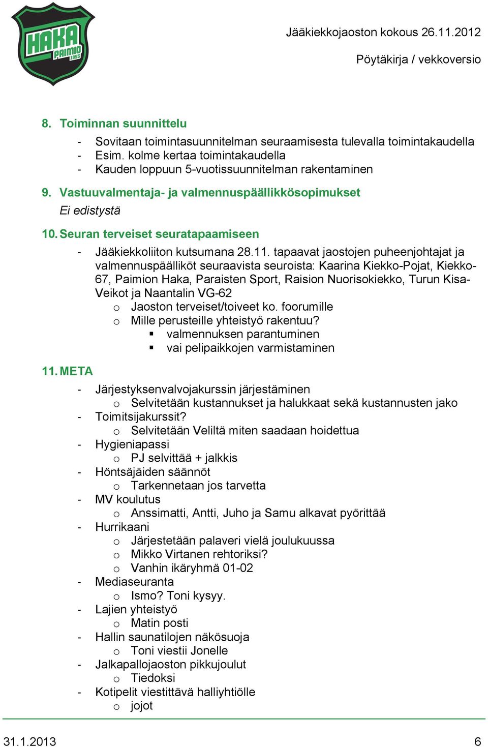 META! Jääkiekkoliiton kutsumana 28.11.