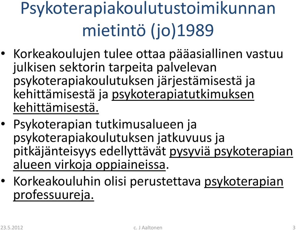 psykoterapiatutkimuksen kehittämisestä.