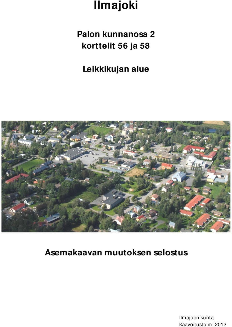 alue Asemakaavan muutoksen