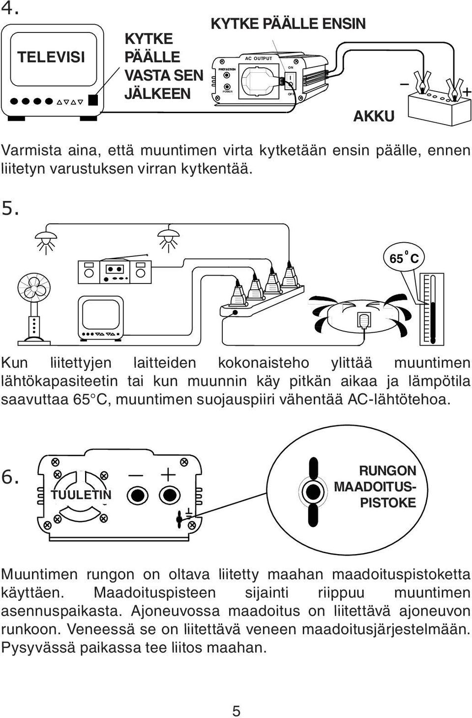 kytkentää. 5.