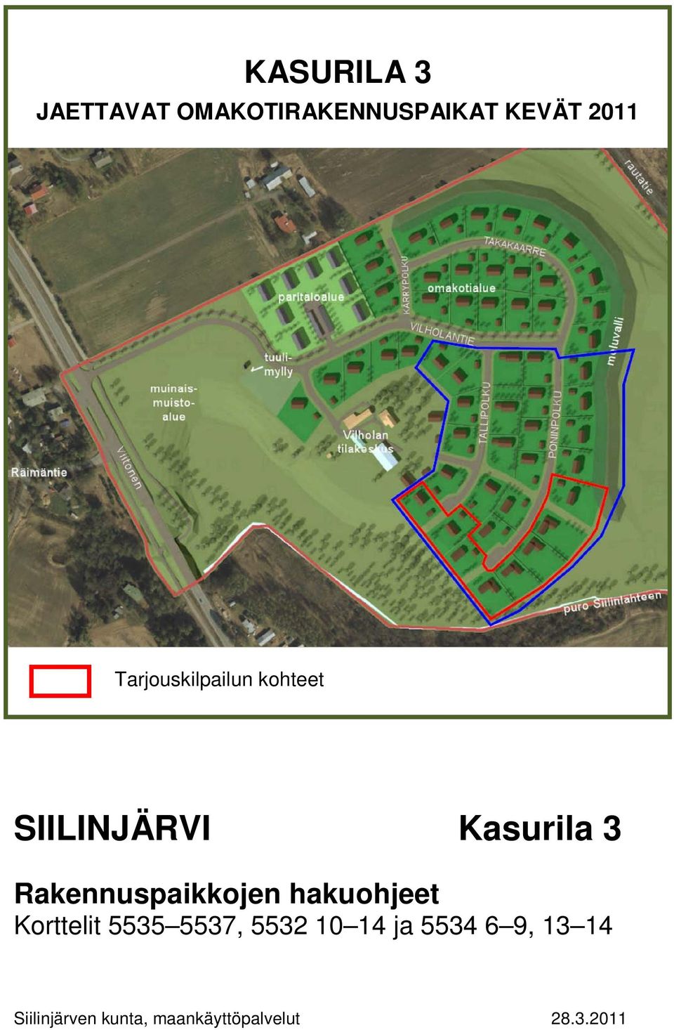 Rakennuspaikkojen hakuohjeet Korttelit 5535 5537, 5532 10