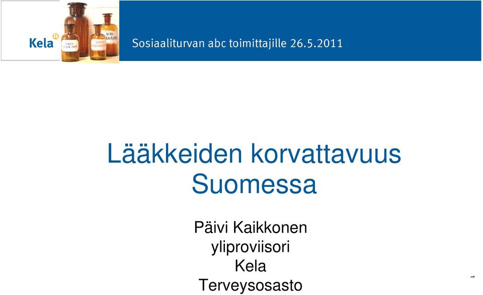 2011 Lääkkeiden korvattavuus