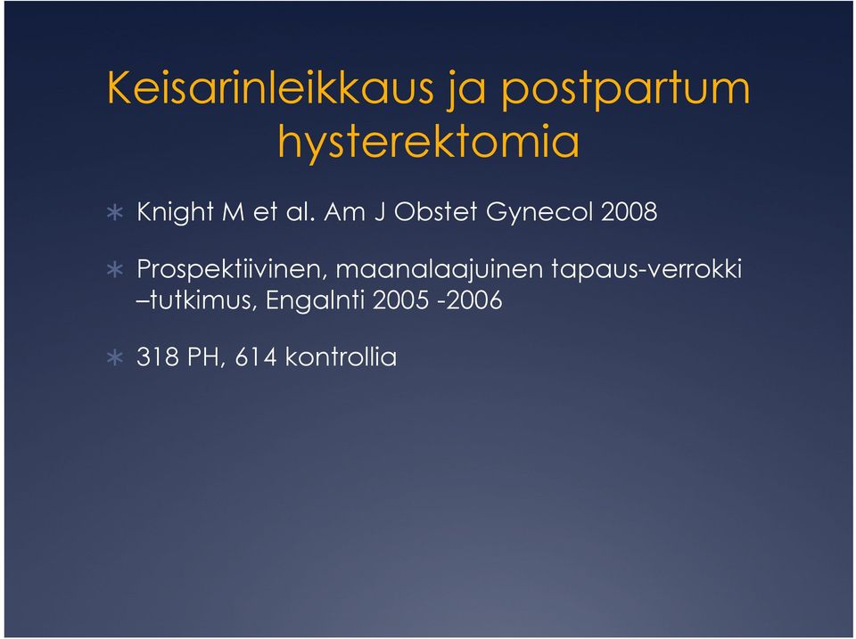 Am J Obstet Gynecol 2008 Prospektiivinen,