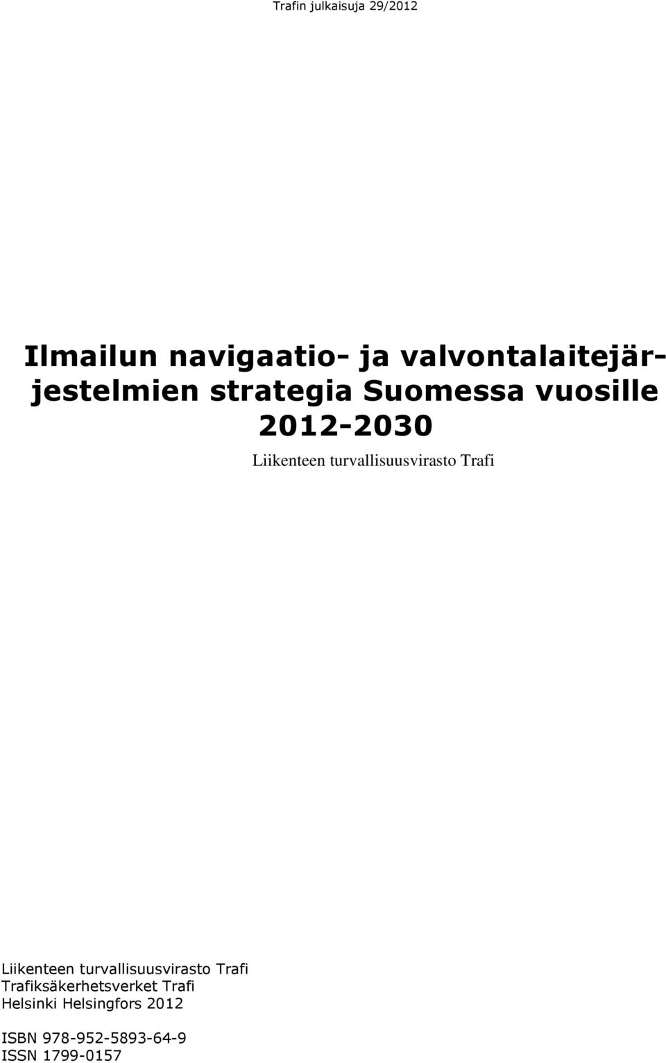 Trafi Liikenteen turvallisuusvirasto Trafi