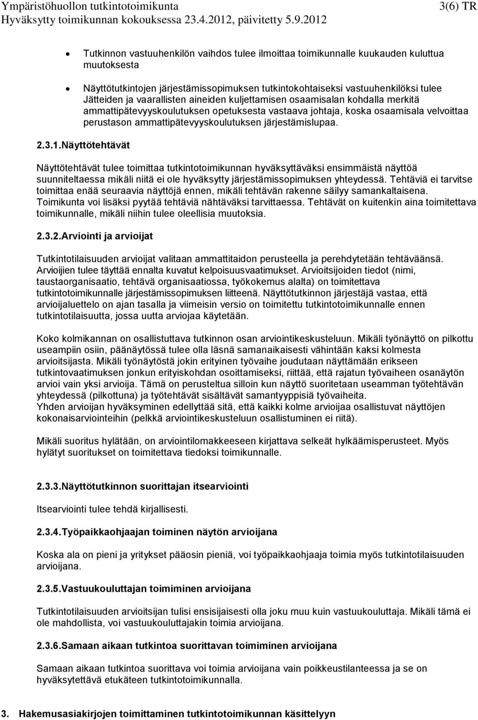 järjestämislupaa. 2.3.1.