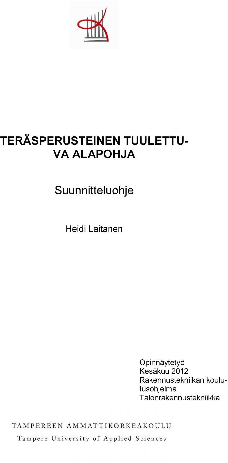 Laitanen Opinnäytetyö Kesäkuu 2012