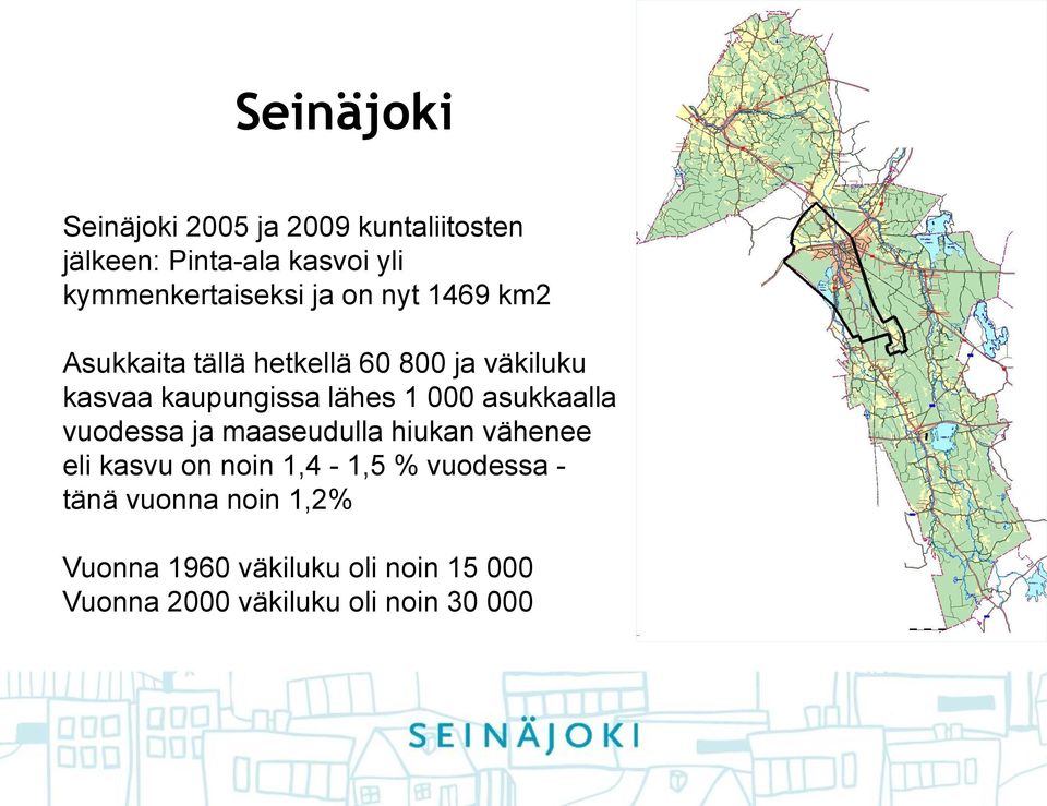 kaupungissa lähes 1 000 asukkaalla vuodessa ja maaseudulla hiukan vähenee eli kasvu on noin