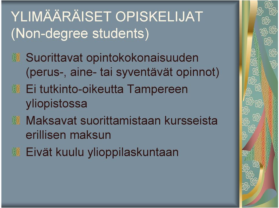 tutkinto oikeutta Tampereen yliopistossa Maksavat