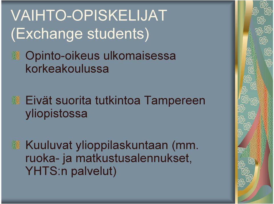 tutkintoa Tampereen yliopistossa Kuuluvat