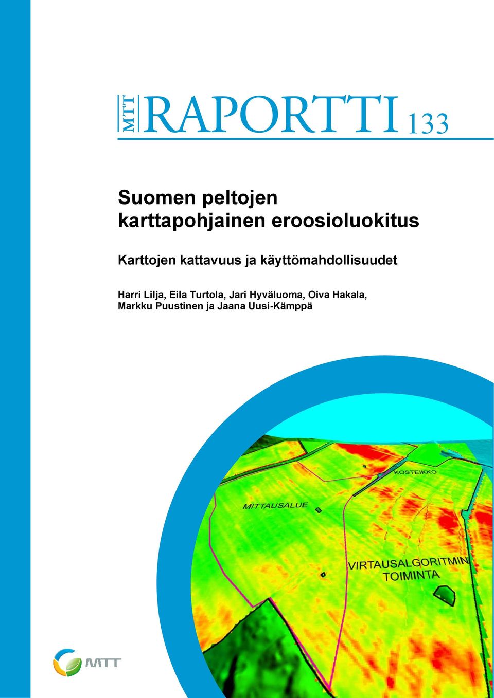 käyttömahdollisuudet Harri Lilja, Eila Turtola,