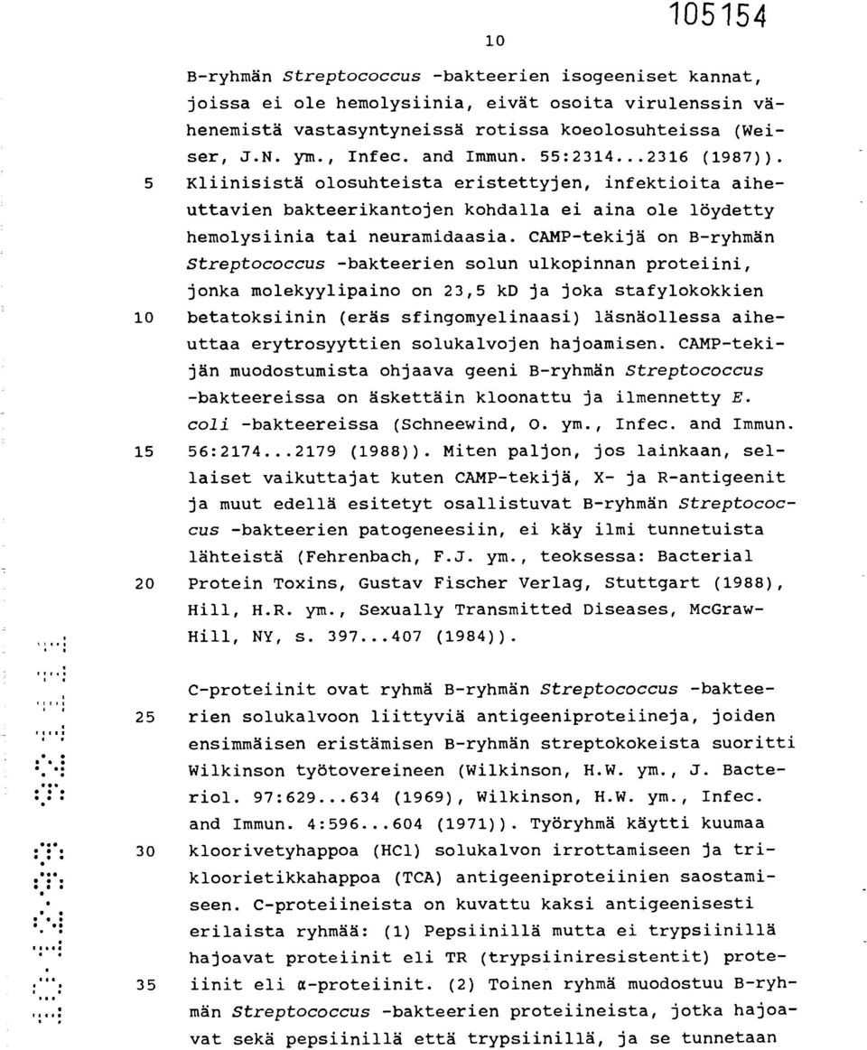 CAMP-tekijä on B-ryhmän Streptococcus -bakteerien solun ulkopinnan proteiini, jonka molekyylipaino on 23,5 kd ja joka stafylokokkien 10 betatoksiinin (eräs sfingomyelinaasi) läsnäollessa aiheuttaa