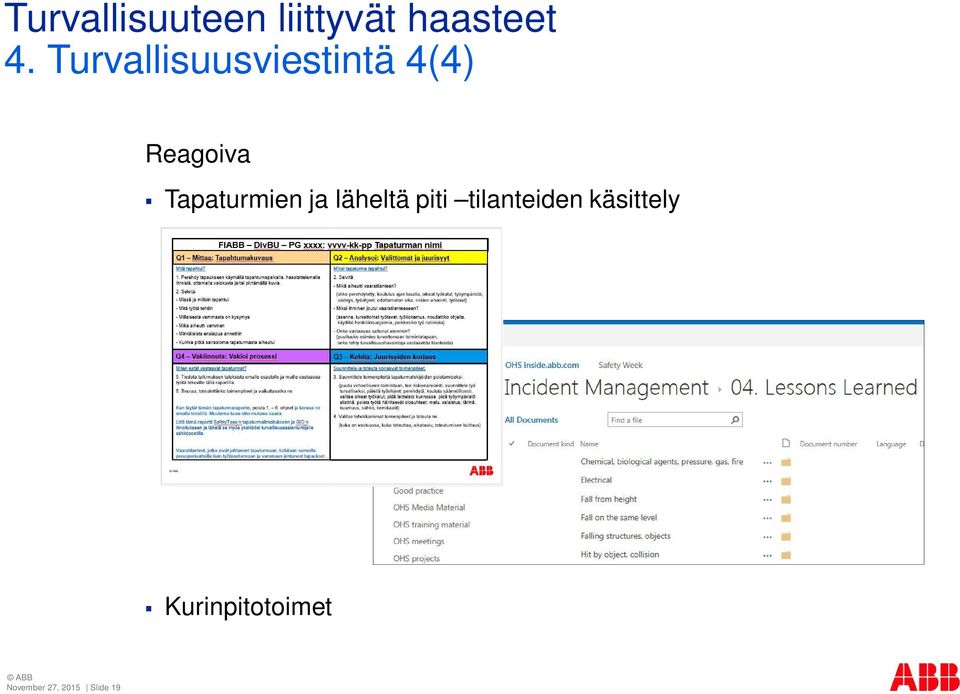 Tapaturmien ja läheltä piti tilanteiden