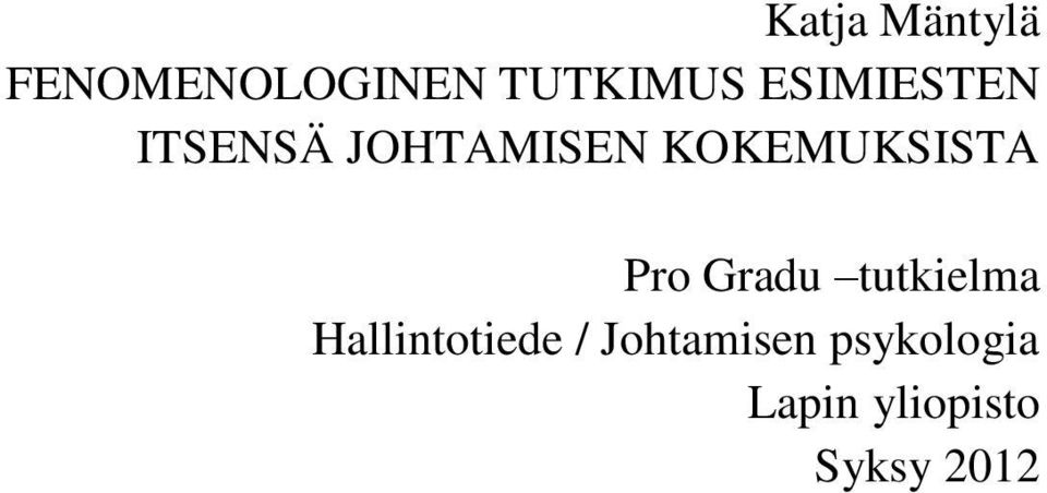 KOKEMUKSISTA Pro Gradu tutkielma